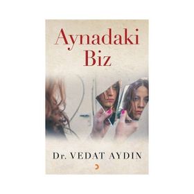 Aynadaki Biz - Vedat Aydın