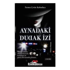 Aynadaki Dudak İzi - Fatma Çetin Kabadayı