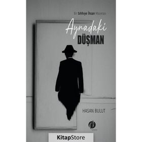 Aynadaki Düşman - Hasan Bulut