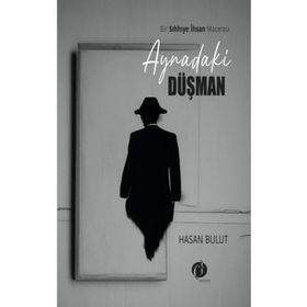 Aynadaki Düşman - Hasan Bulut