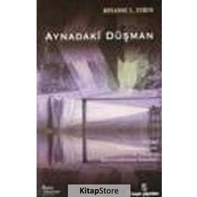 AYNADAKI DÜŞMAN - ROXANNE L. EUBEN