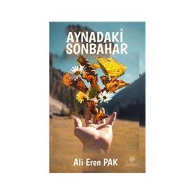 Aynadaki Sonbahar - Ali Eren Pak