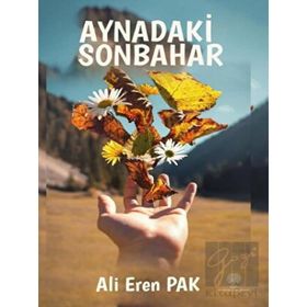 Aynadaki Sonbahar - Ali Eren Pak