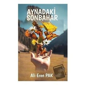 Aynadaki Sonbahar - Ali Eren Pak