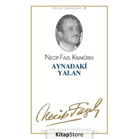 Aynadaki Yalan (Kod: 16) - Necip Fazıl Kısakürek