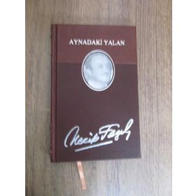 Aynadaki Yalan (Kod: 16) - Necip Fazıl Kısakürek