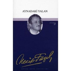 Aynadaki Yalan (Kod: 16) - Necip Fazıl Kısakürek