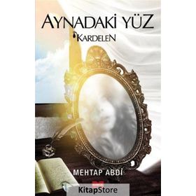 Aynadaki Yüz - Mehtap Abdi