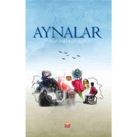 Aynalar - Asaf Zeki Bozoklu