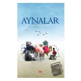 Aynalar - Asaf Zeki Bozoklu