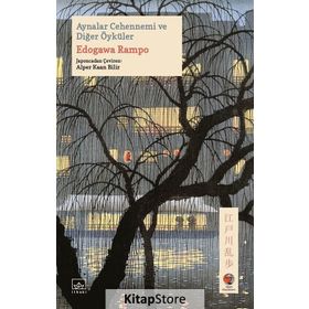 Aynalar Cehennemi ve Diğer Öyküler - Edogawa Ranpo