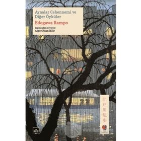 Aynalar Cehennemi ve Diğer Öyküler - Edogawa Ranpo