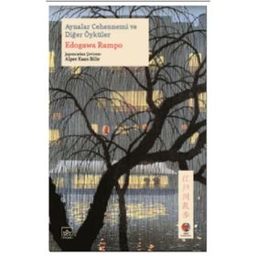 Aynalar Cehennemi ve Diğer Öyküler - Edogawa Ranpo
