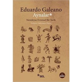 AYNALAR - EDUARDO GALEANO