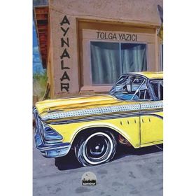 Aynalar Tolga Yazıcı