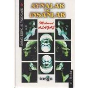 AYNALAR VE İNSANLAR - MEHMET ALAGAŞ