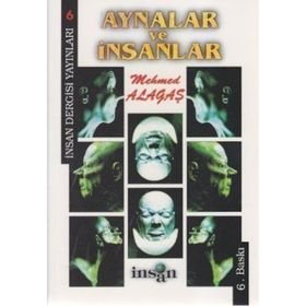AYNALAR VE İNSANLAR - MEHMET ALAGAŞ