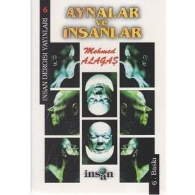 AYNALAR VE İNSANLAR - MEHMET ALAGAŞ