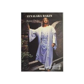 Aynalara Bakın - Baran Doğu