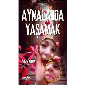Aynalarda Yaşamak - Yalçın Ülker