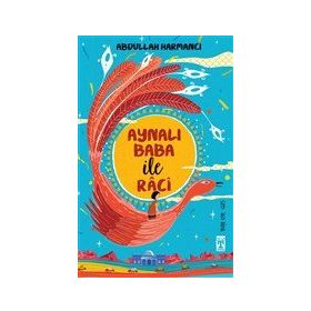 Aynalı Baba ile Raci - Abdullah Harmancı