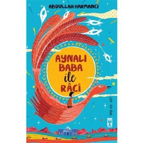 Aynalı Baba ile Râcî - Abdullah Harmancı