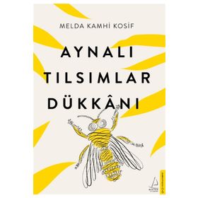 Aynalı Tılsımlar Dükkanı - Melda Kamhi Kosif