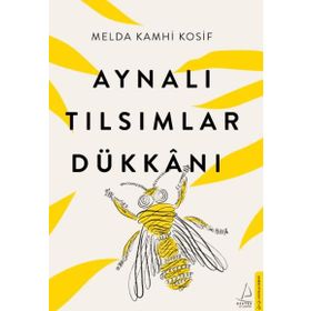 Aynalı Tılsımlar Dükkanı - Melda Kamhi Kosif