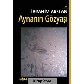 AYNANIN GÖZYAŞI - İBRAHİM ARSLAN