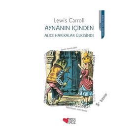 Aynanın İçinden Alice Harikalar Ülkesinde - Lewis Carroll