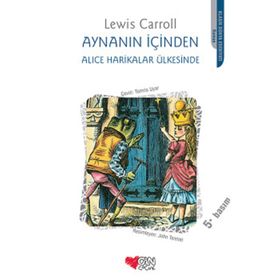 Aynanın İçinden Alice Harikalar Ülkesinde - Lewis Carroll