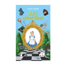 AYNANIN İÇINDEN - LEWIS CARROLL