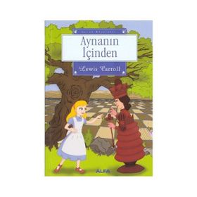 AYNANIN İÇINDEN - LEWIS CARROLL