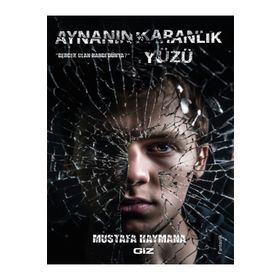 Aynanın Karanlık Yüzü Mustafa Haymana