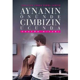 Aynanın Önünde Cımbızın Ucunda - L. Funda Şenol Cantek