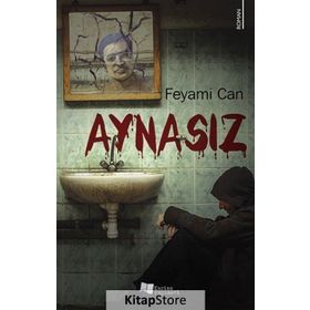 Aynasız - Feyami Can