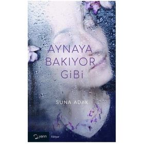 Aynaya Bakıyor Gibi - Suna Adak