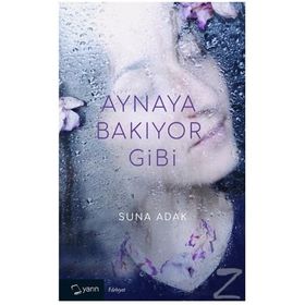 Aynaya Bakıyor Gibi - Suna Adak