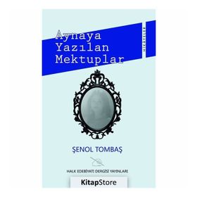 Aynaya Yazılan Mektuplar - Şenol Tombaş