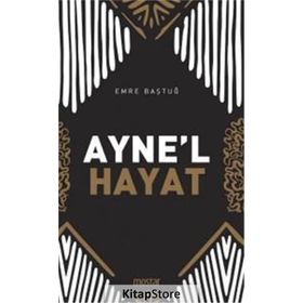 Ayne'l Hayat - Emre Baştuğ