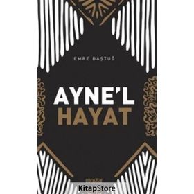 Ayne'l Hayat - Emre Baştuğ
