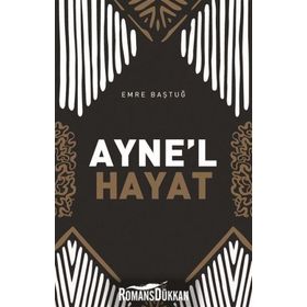 Ayne'l Hayat - Emre Baştuğ