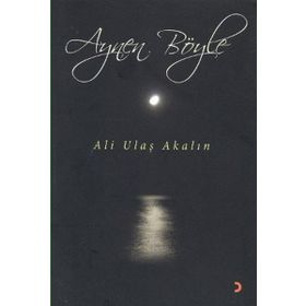 AYNEN BÖYLE - ALI ULAŞ AKALIN