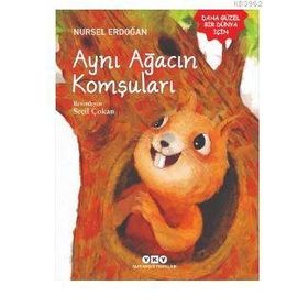 Aynı Ağacın Komşuları - Nursel Erdoğan