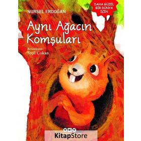 Aynı Ağacın Komşuları - Nursel Erdoğan