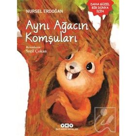 Aynı Ağacın Komşuları - Nursel Erdoğan