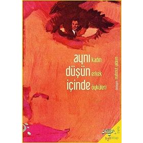 AYNI DÜŞÜN İÇİNDE - AHMET ÖNEL