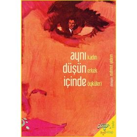 AYNI DÜŞÜN İÇİNDE - AHMET ÖNEL