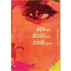 AYNI DÜŞÜN İÇİNDE - AHMET ÖNEL