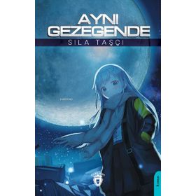 Aynı Gezegende - Dorlion Yayınevi